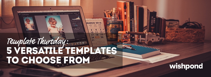 Template Thursday: 5 Versatile Templates to Choose From