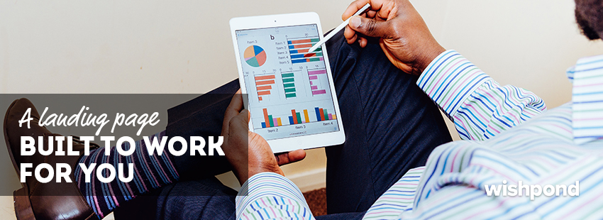 A landing page built to work for you