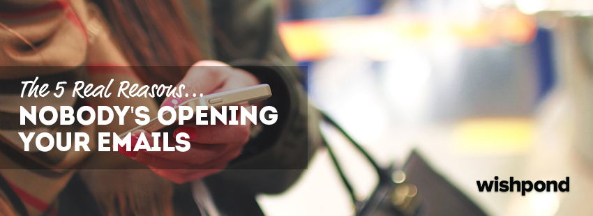 The 5 Real Reasons Nobody’s Opening your Emails