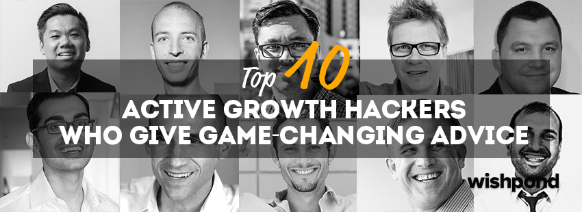 Top 10 Active Growth Hackers Who Give Game-Changing Advice
